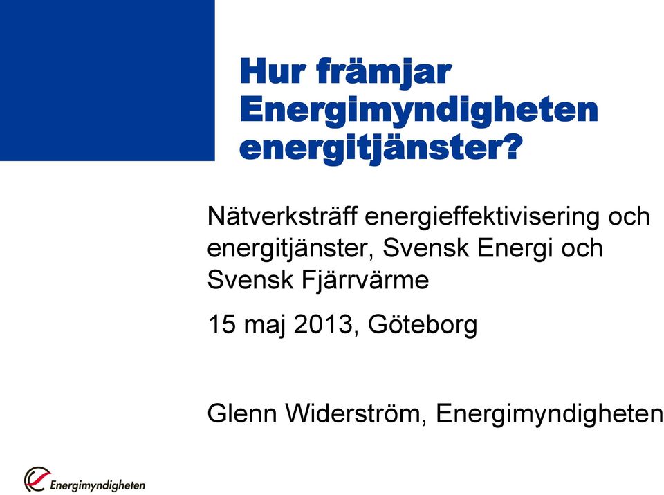 energitjänster, Svensk Energi och Svensk
