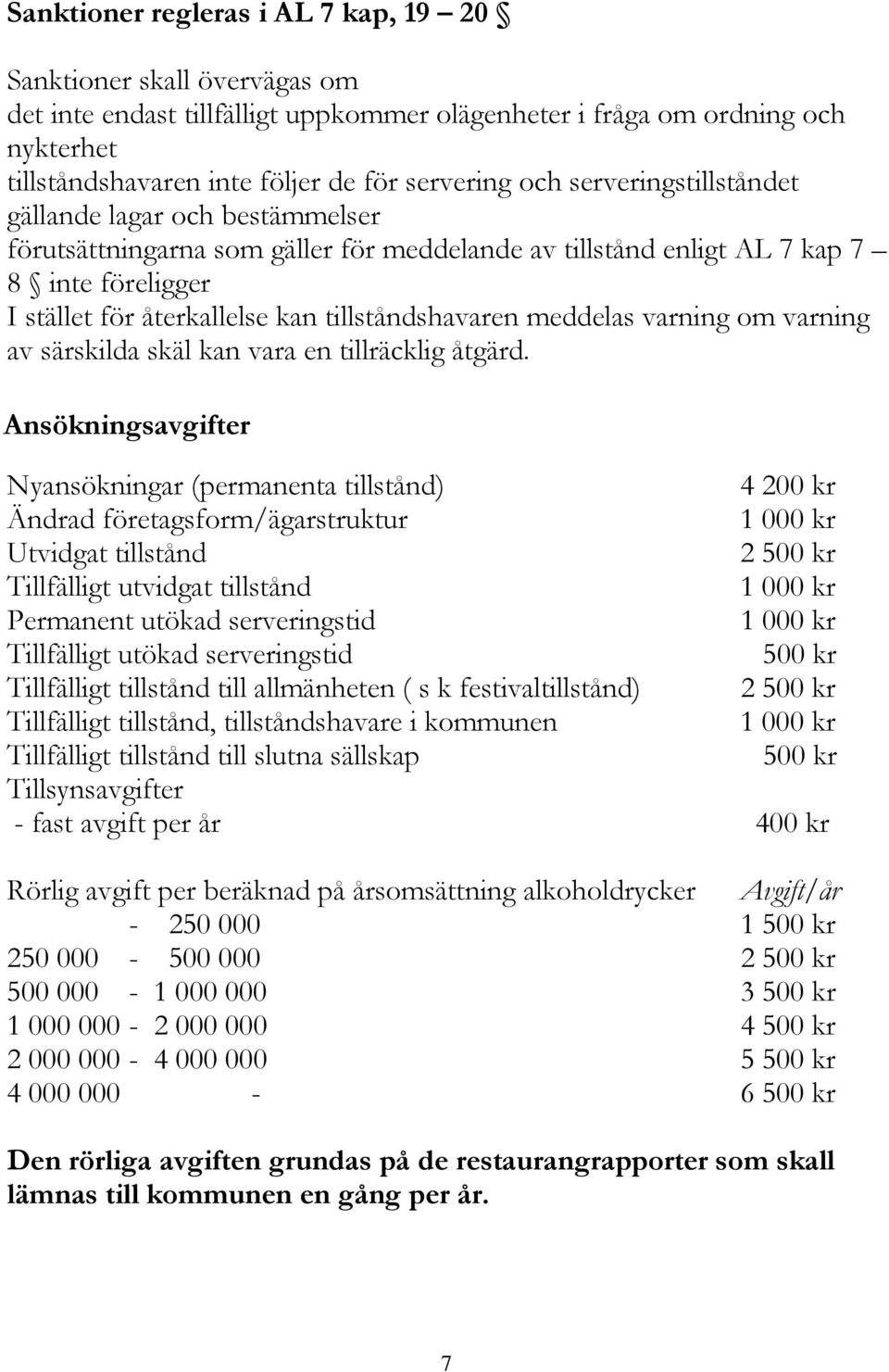 meddelas varning om varning av särskilda skäl kan vara en tillräcklig åtgärd.