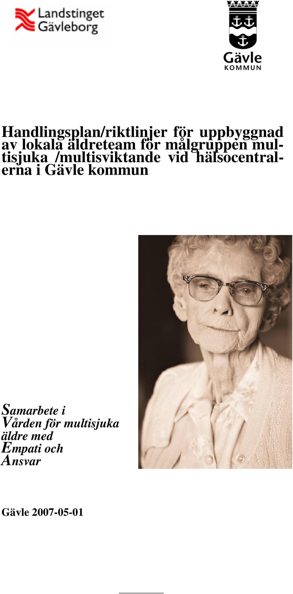 vid hälsocentralerna i Gävle kommun Samarbete i