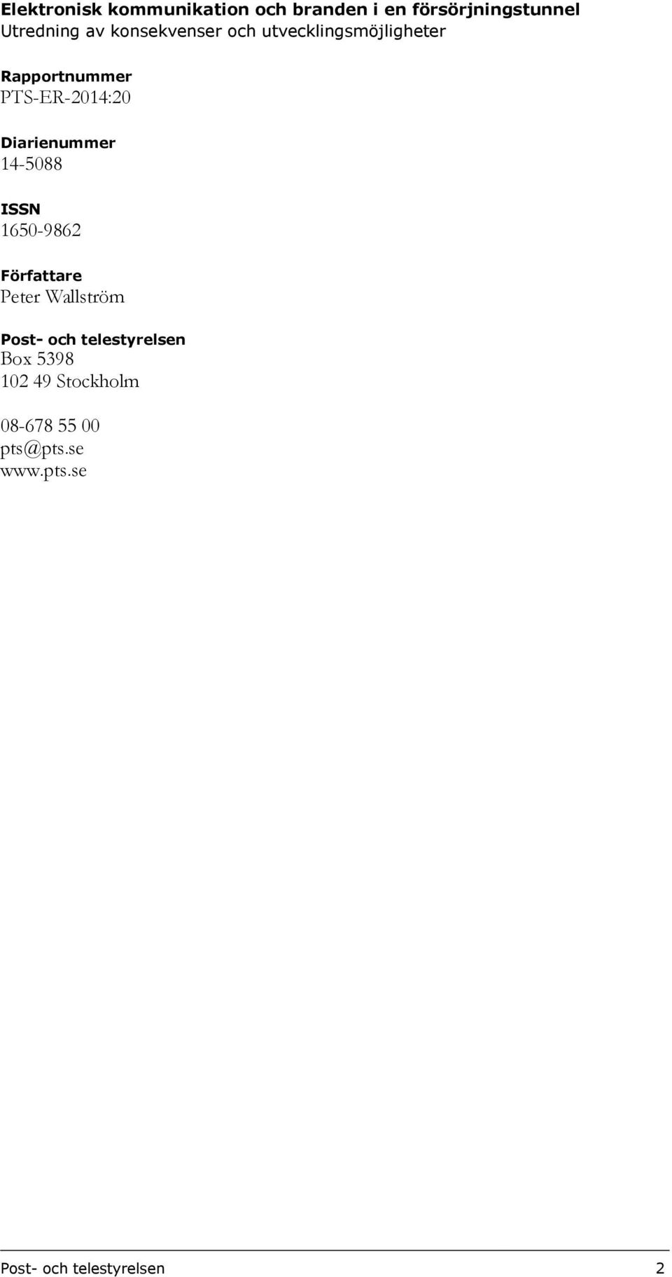 1650-9862 Författare Peter Wallström Post- och telestyrelsen