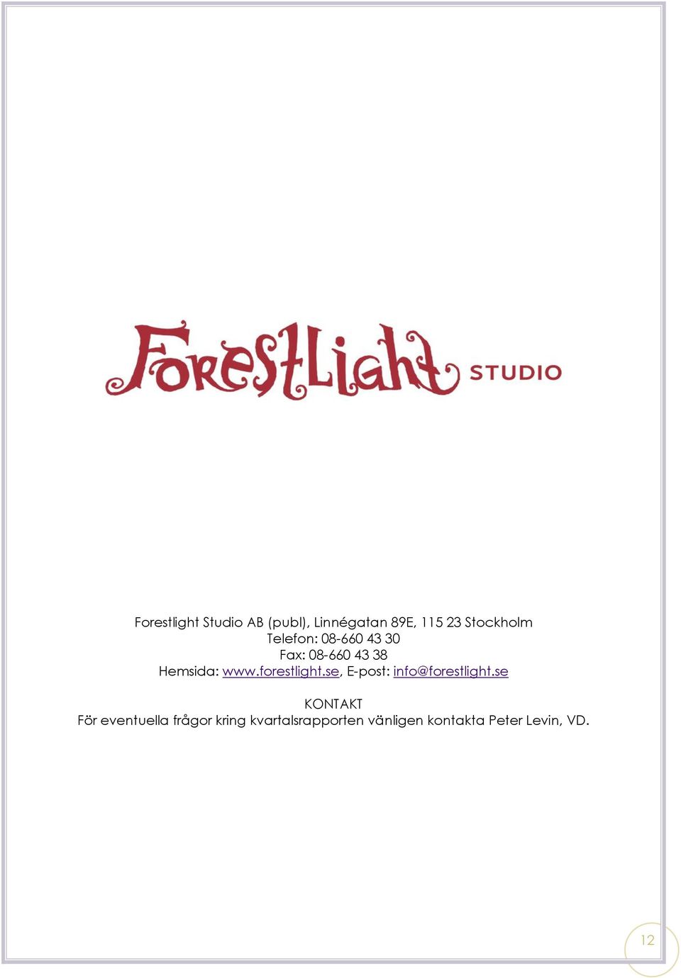 forestlight.se, E-post: info@forestlight.