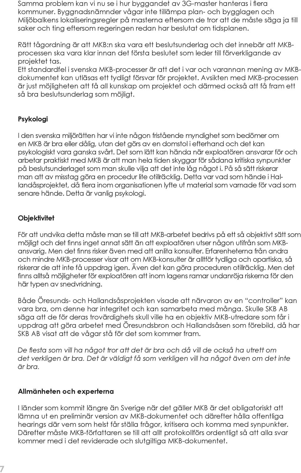 beslutat om tidsplanen.