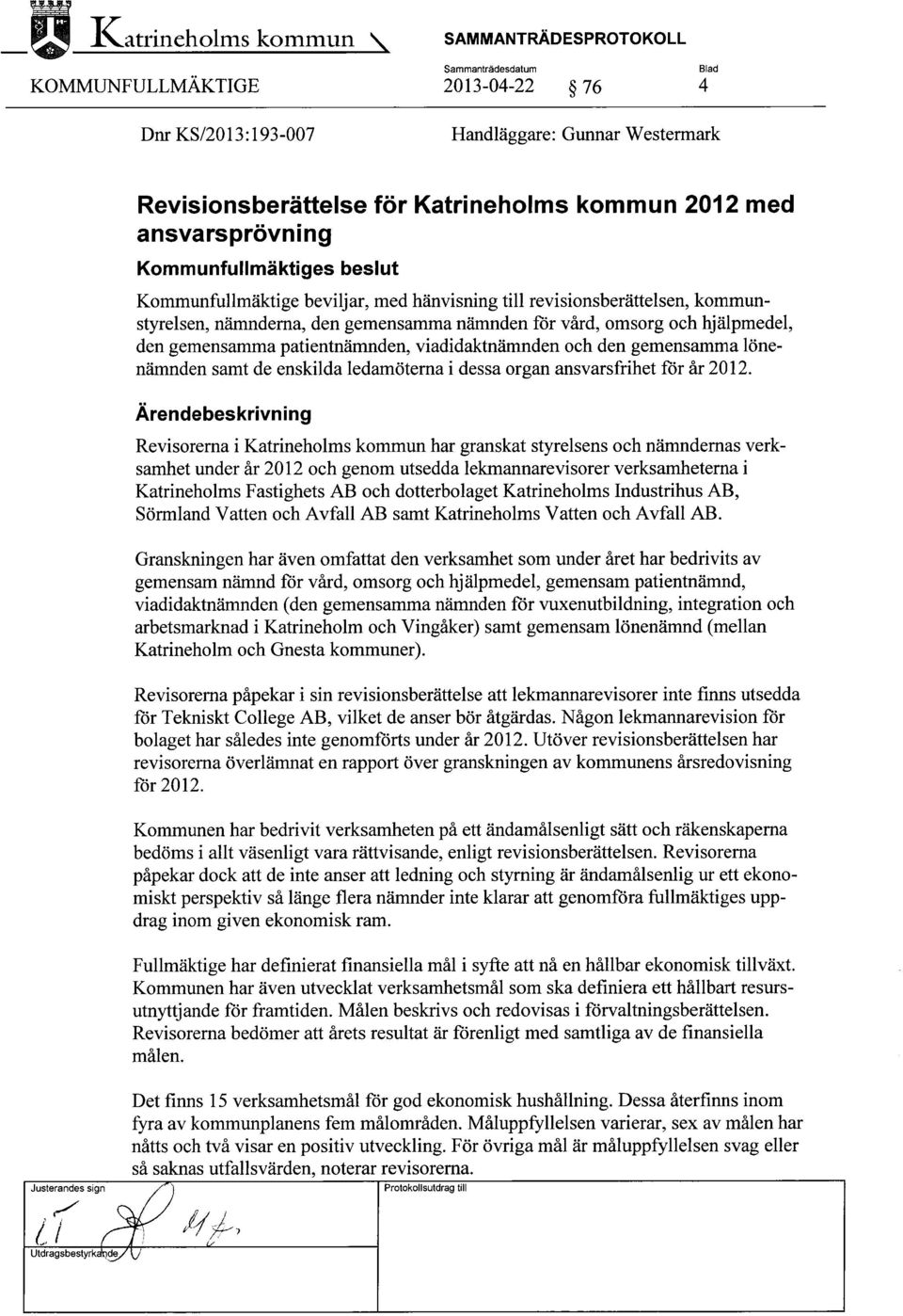 gemensamma lönenämnden samt de enskilda ledamöterna i dessa organ ansvarsfrihet för år 2012.