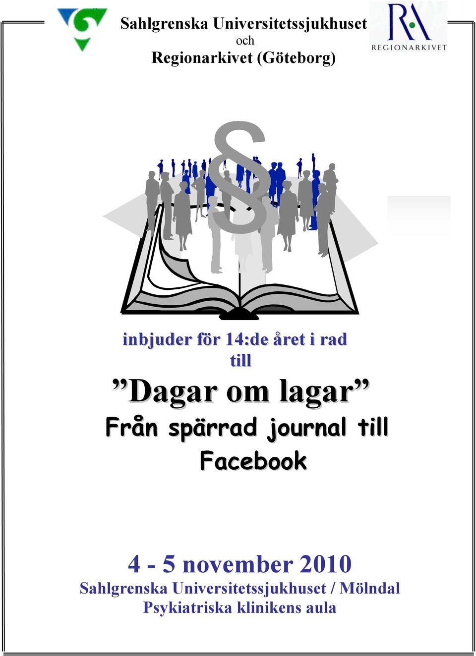 lagar Från spärrad journal till Facebook 4-5 november 2010