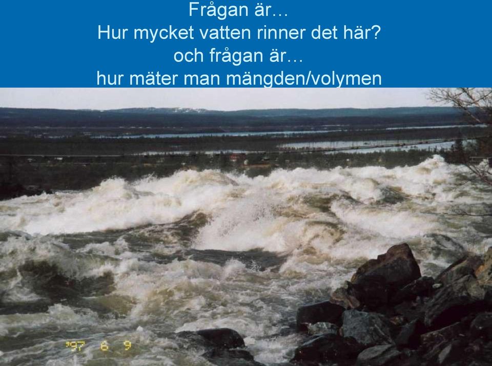 och frågan är hur