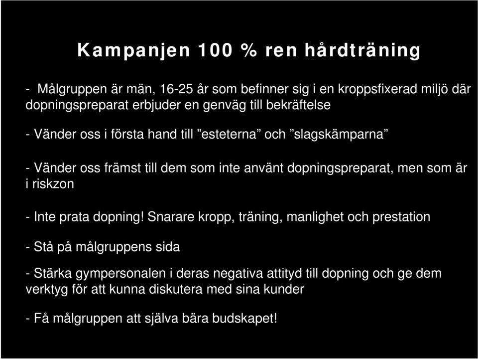 dopningspreparat, men som är i riskzon - Inte prata dopning!