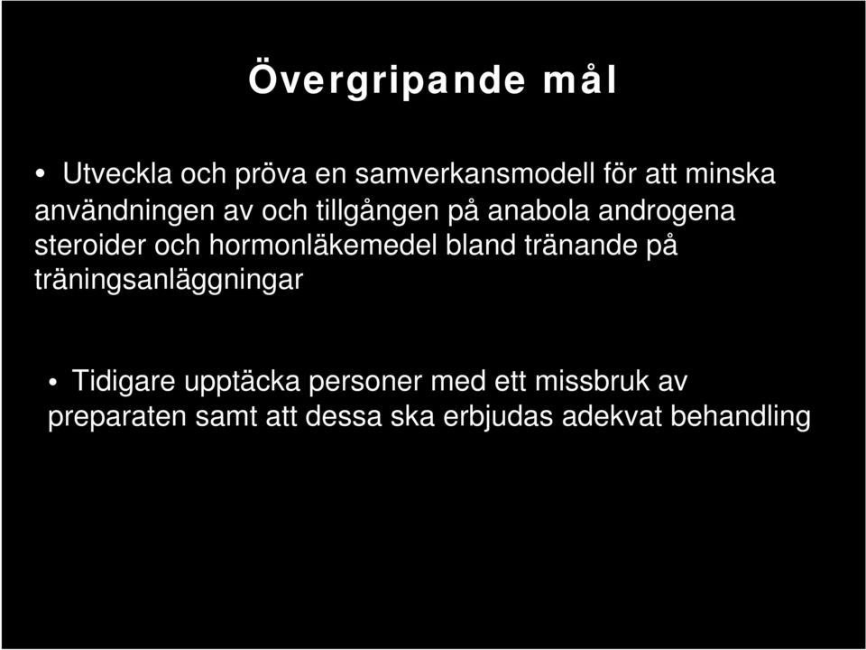 hormonläkemedel bland tränande på träningsanläggningar Tidigare upptäcka