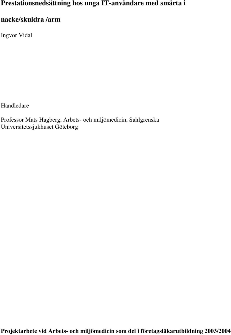 Arbets- och miljömedicin, Sahlgrenska Universitetssjukhuset Göteborg