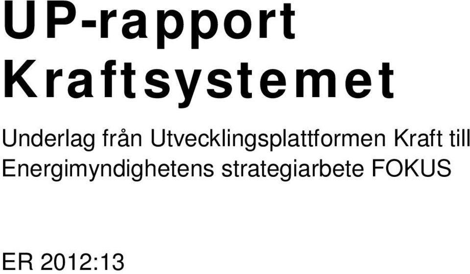 Utvecklingsplattformen Kraft
