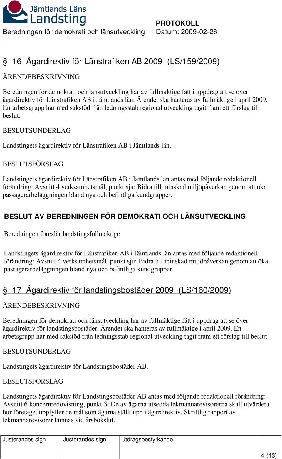 Landstingets ägardirektiv för Länstrafiken AB i Jämtlands län.