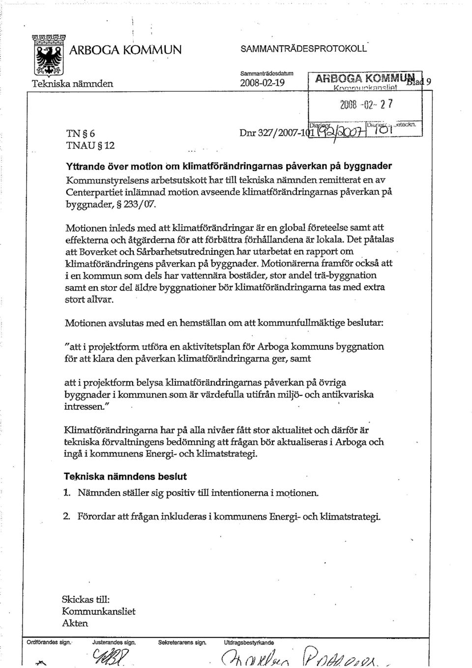 avseende klimatförändringarnas påverkan på byggnader, 233/07.