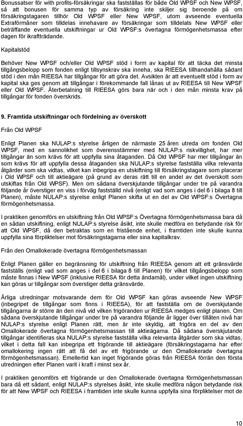 förmögenhetsmassa efter dagen för ikraftträdande.