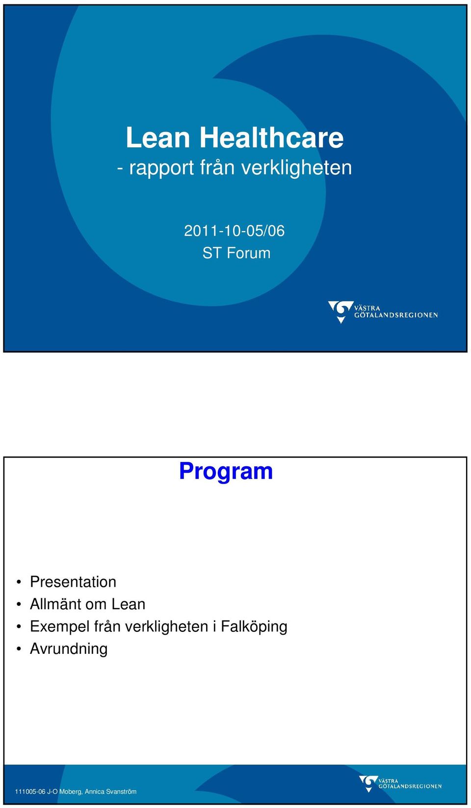 Program Presentation Allmänt om Lean