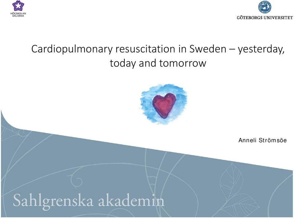 Sweden yesterday,