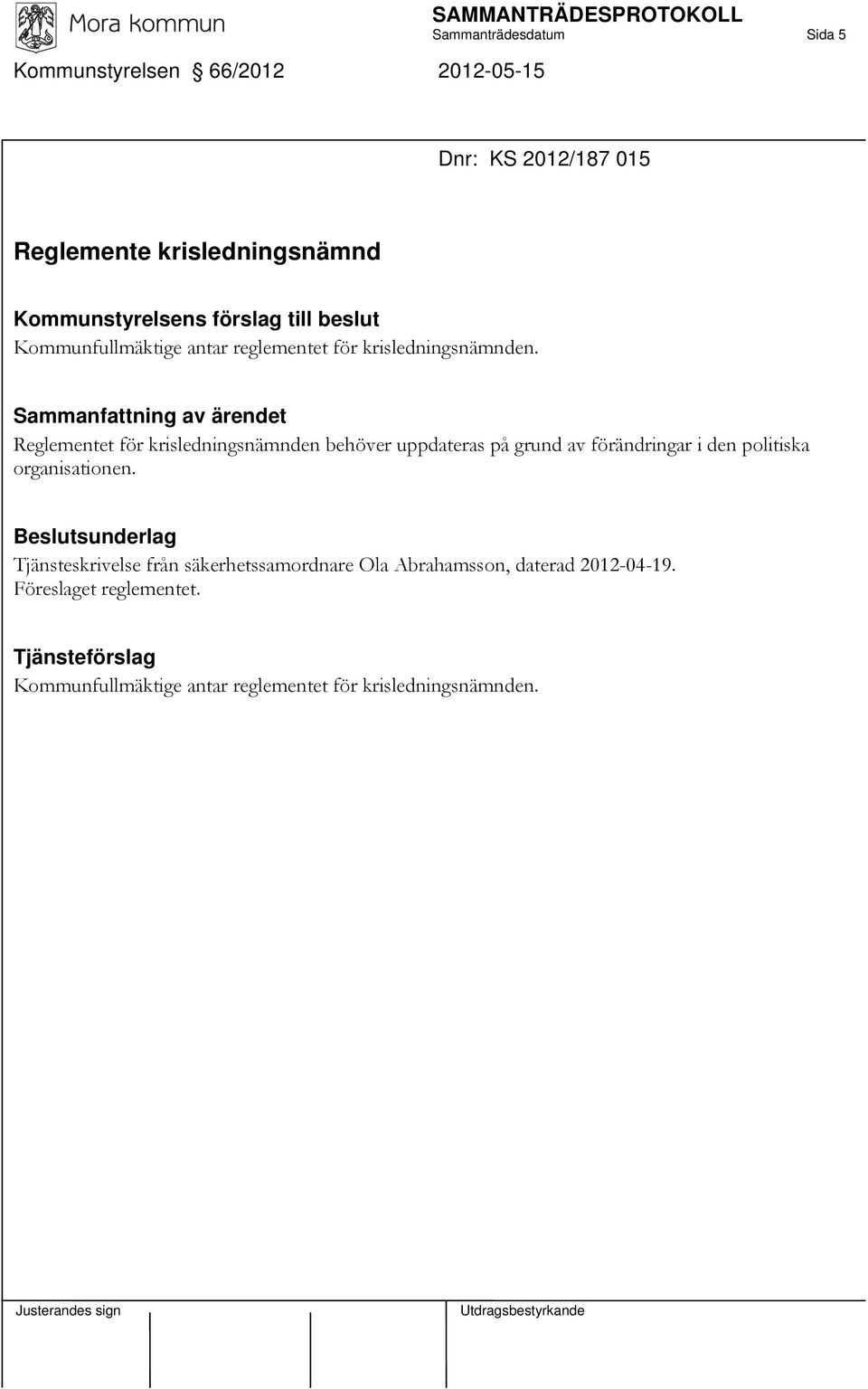 Reglementet för krisledningsnämnden behöver uppdateras på grund av förändringar i den politiska organisationen.