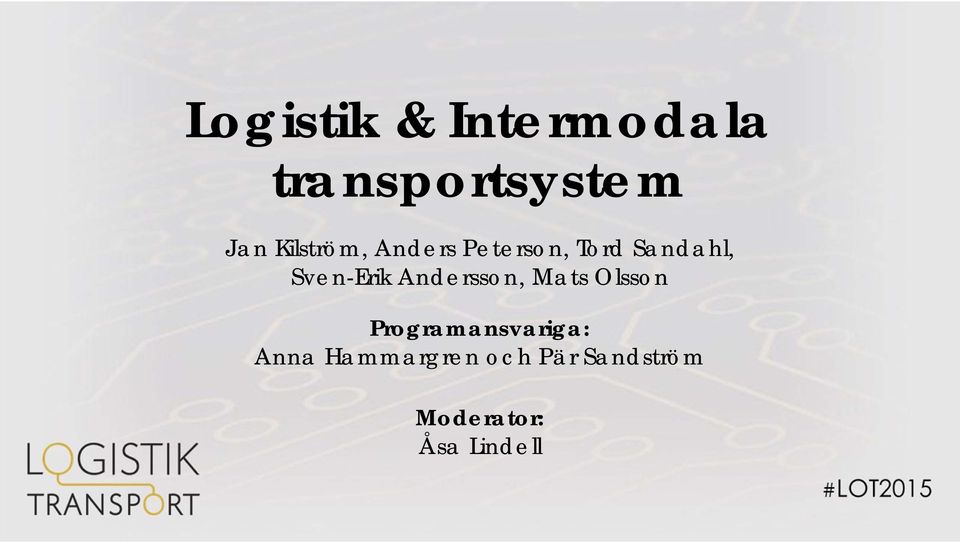 Sven-Erik Andersson, Mats Olsson