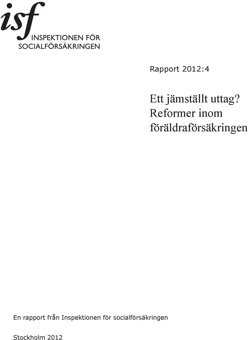 En rapport från Inspektionen för