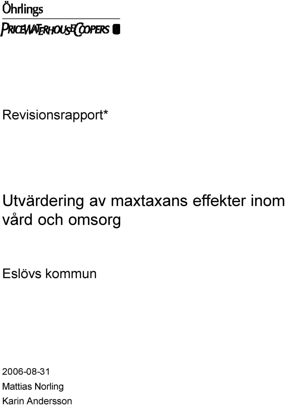 omsorg Eslövs kommun 2006-08-31