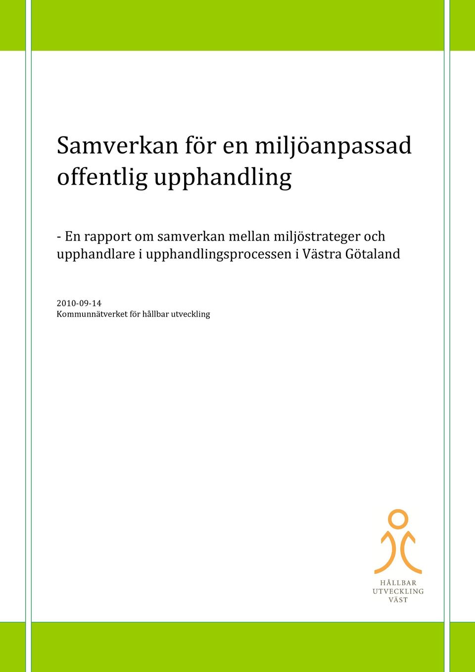 miljöstrateger och upphandlare i