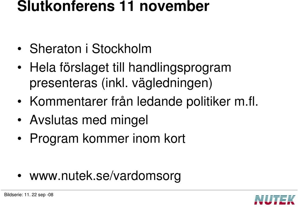 vägledningen) Kommentarer från ledande politiker m.fl.