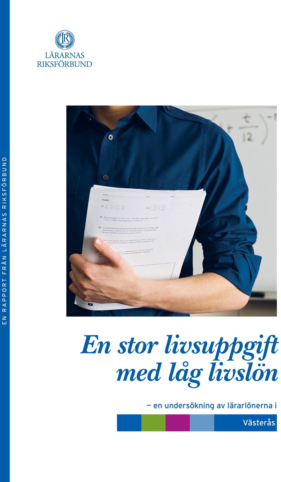 livsuppgift med låg livslön