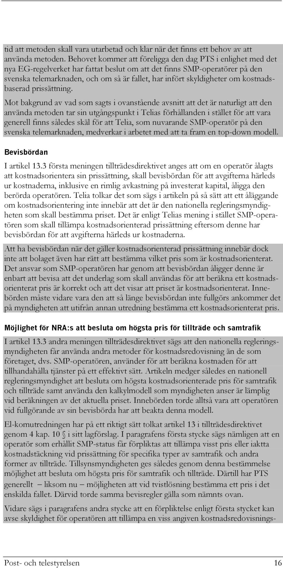skyldigheter om kostnadsbaserad prissättning.