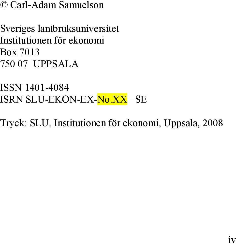 Box 7013 750 07 UPPSALA ISSN 1401-4084 ISRN