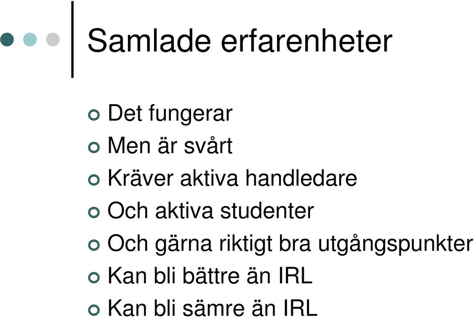 studenter Och gärna riktigt bra