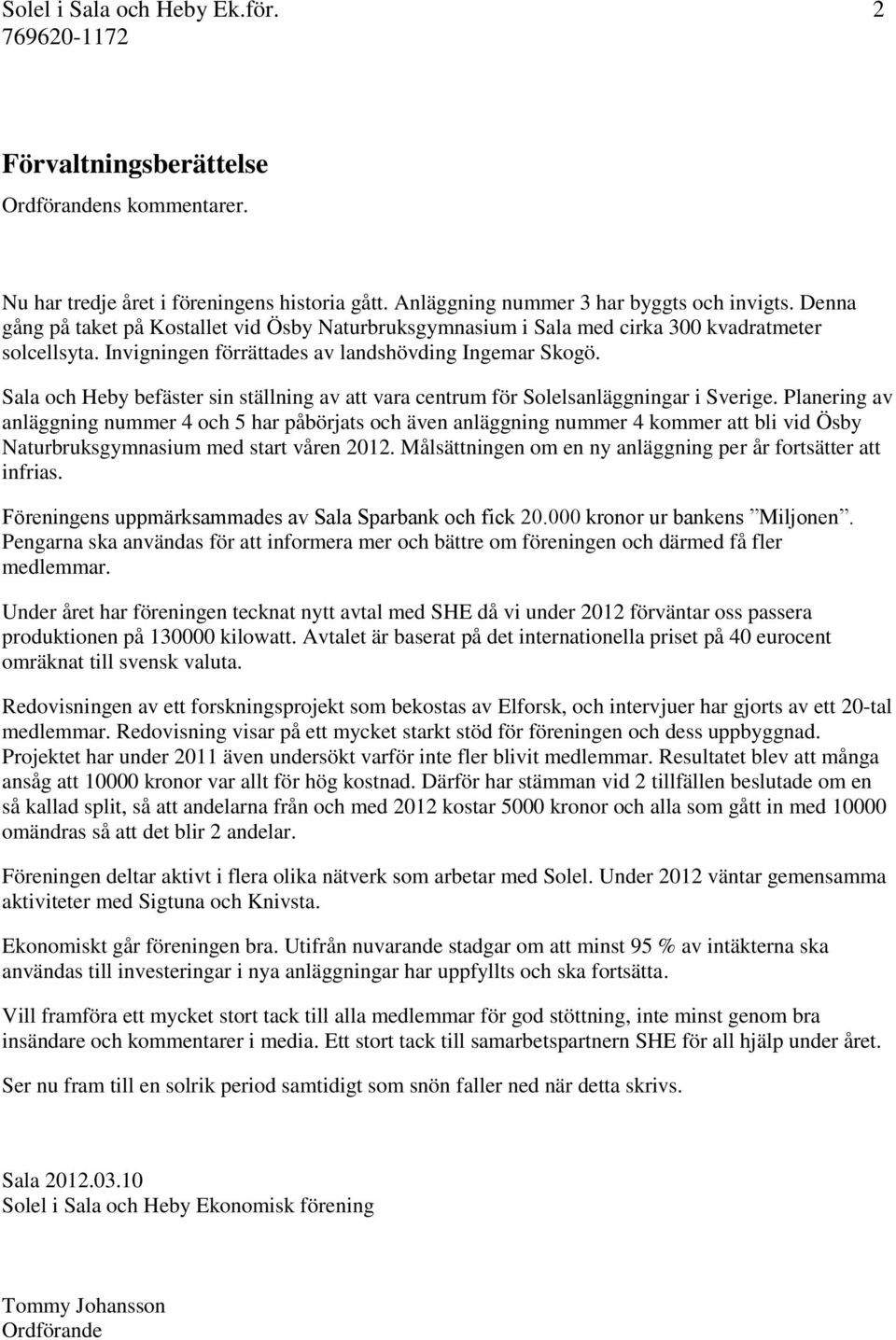 Sala och Heby befäster sin ställning av att vara centrum för Solelsanläggningar i Sverige.