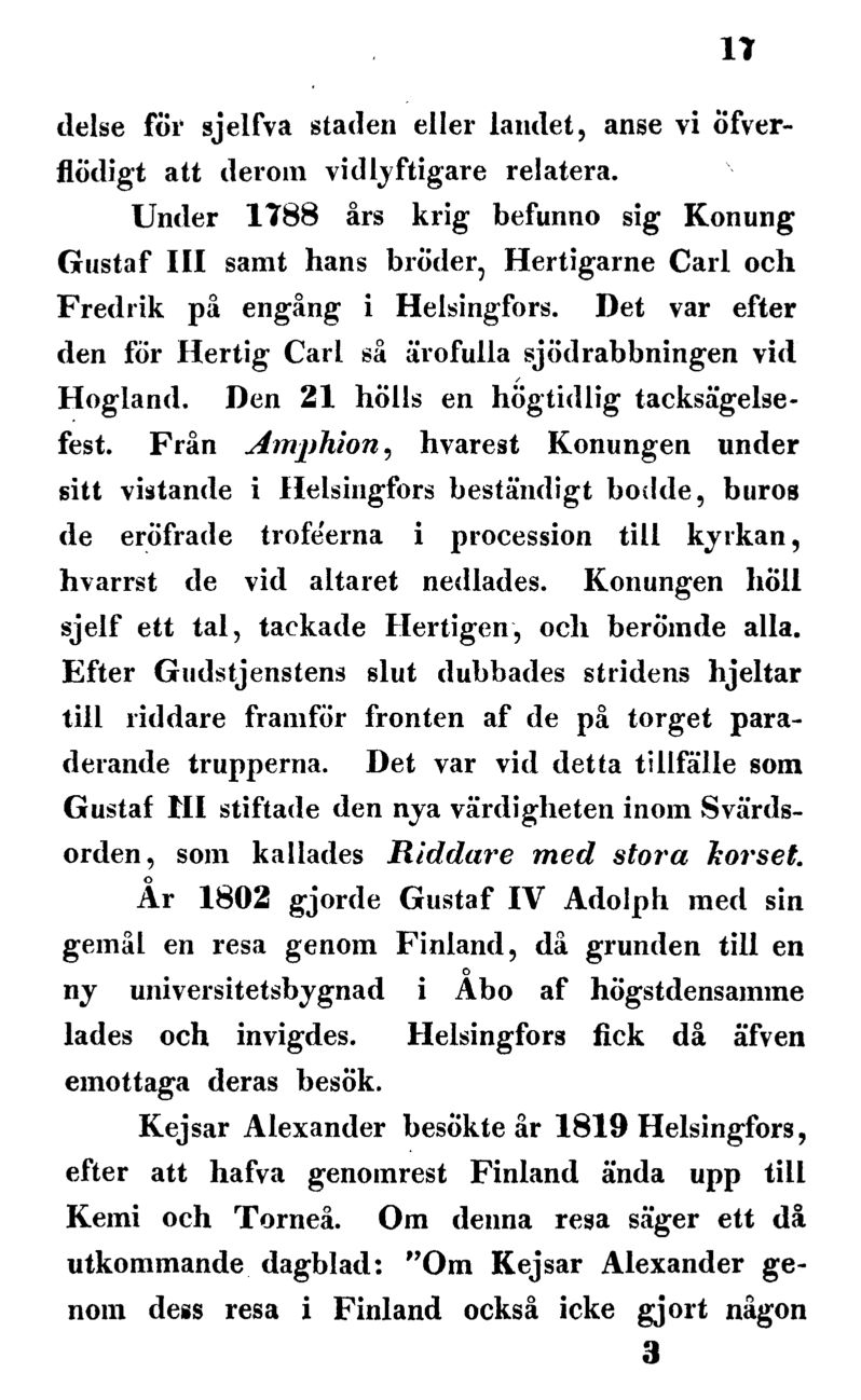 17 delse för sjelfva staden eller landet, anse vi ÖfverflÖdigt att deroin vidlyftigare relatera.