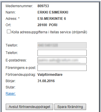 31.8.2016 9(10) Att uppdatera förtroendepersonens kontaktuppgifter Personens telefonnummer eller e-postadress kan sparas i förtroendeuppdragets uppdateringsruta.