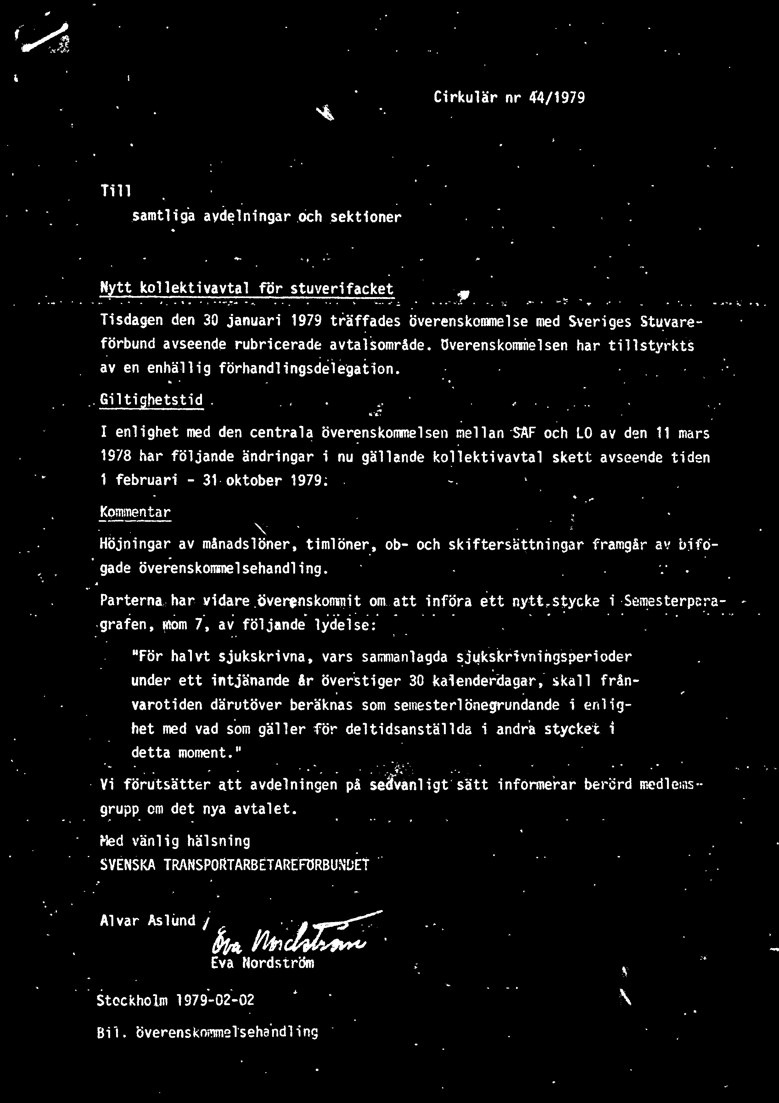 (/.1 }..,.;<;" ~it. Cirkulär nr 44/19i9... Till samtliga avdelningar.och sektioner..., --. ' i: ~.....~ ~....C.'..... Nytt kollektivavtal för stuverifacket..... -- - ~ - -.