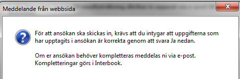 8. Fyll i namn, e postadress och telefonnummer dagtid för den person som ska svara på eventuella frågor kring ansökan och göra kompletteringar. 9. Klicka på Gå vidare (spara) 10.