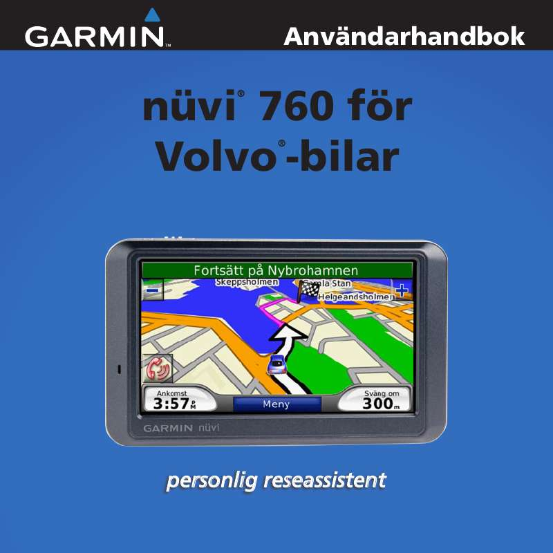 Du kan läsa rekommendationerna i instruktionsboken, den tekniska specifikationen eller installationsanvisningarna för GARMIN NUVI 760 NA, VOLVO.