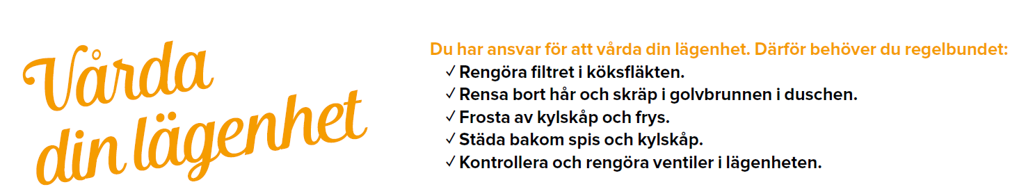 Regelbunden omsorg Om du får stopp i avloppet kan du först försöka ta bort det som sitter i vägen. Går det inte ska du kontakta Knivstabostäder och göra en felanmälan så fort som möjligt.