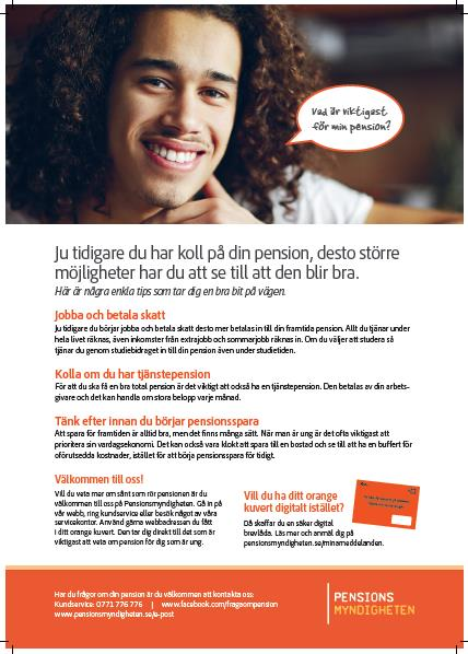 Informationsblad sparare under 28 år Får information om vikten av att: jobba och betala skatt ha tjänstepension via sin arbetsgivare tänka