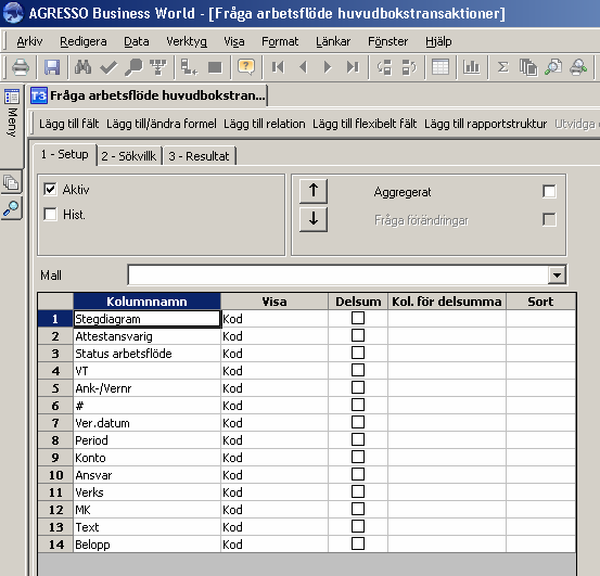 Sidan 19 av 22 2. Frågan fungerar som en vanlig Browserfråga. Genom att klicka i Aktiv görs sökning på de konteringsrader som finns i arbetsflödet.
