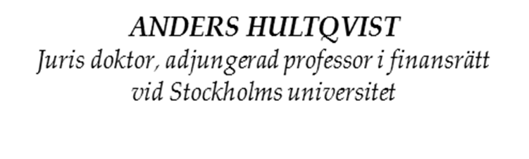 BEREDNINGSPROCESSEN FÖR SKATTELAG Professor Anders Hultqvist Stockholms universitet VARFÖR SÅ VIKTIGT?