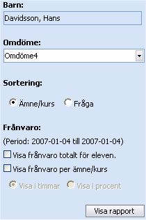 Klicka på länken för att få fram rapporten. Välj bland tillgängliga omdömen Välj önskad sortering för rapportens utseende.