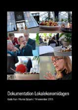 utveckling. 4 sidor. Dokumentationer: Lokalekonomidagarna Flera gånger per år arrangeras konferensen Lokalekonomidagarna på olika ställen i Sverige.