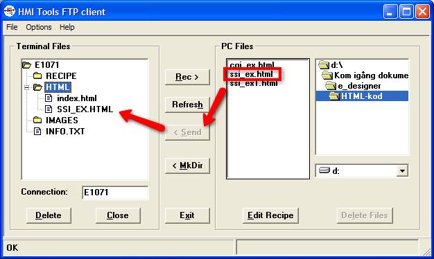 Filen kopieras från PC:n till HTML biblioteket i E1000 panelen Välj close på HMI Tools