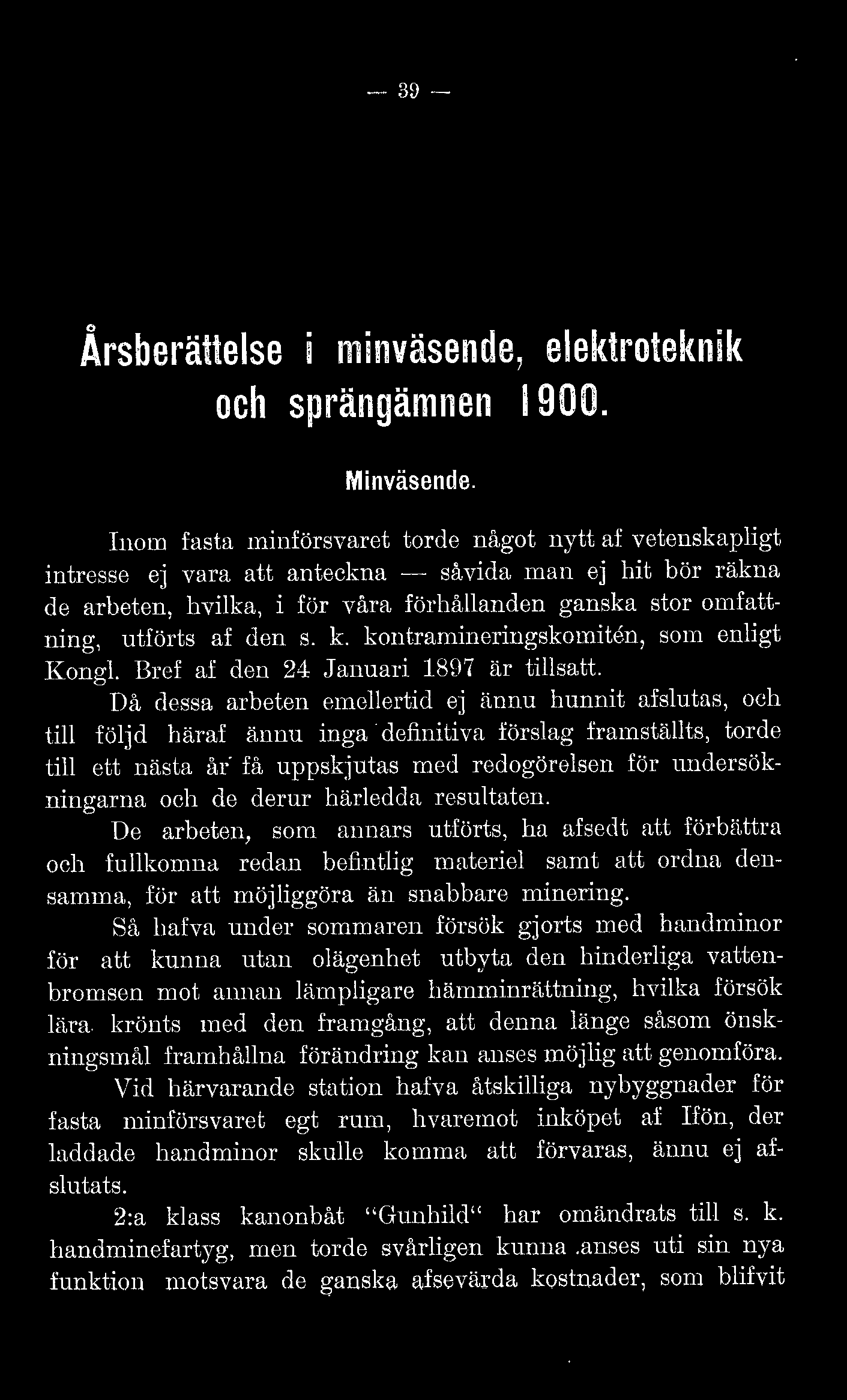 - 3\. - o Arsberättese i minväsende, eekt1 oteknik och sprängämnen 1900. Minväsende.