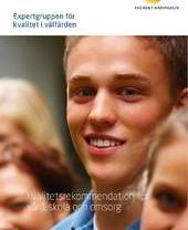 Expertgruppen för kvalitet i välfärden Företagen inom vård, skola och omsorg bör arbeta för att sätta branschstandarder för god kvalitet, i samarbete med övriga aktörer