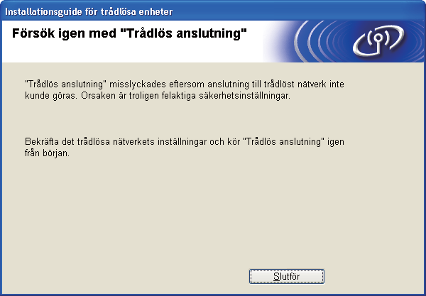 Trådlös konfiguration för Windows med Brothers installationsprogram (för DCP-373CW, DCP-375CW, DCP-377CW, DCP-593CW, DCP-595CW, DCP-597CW, MFC-495CW och MFC-795CW) p Kontrollera sidan Network