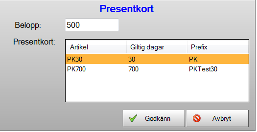 Presentkort I listan visas de presentkortstyper som finns. När man väljer ett presentkort läggs en ny artikelrad upp.