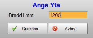 Beräkna yta Beräknar ytan på vald artikel i listan. Först anger man bredden på artikeln i mm. Sedan anger man höjden på artikeln i mm. Ytan räknas ut och uppdaterar artikelraden.