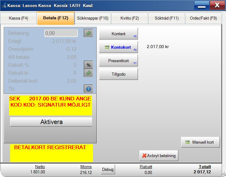 Betalsidan/kontokort Om det finns kortterminal visas mer information på sidan.