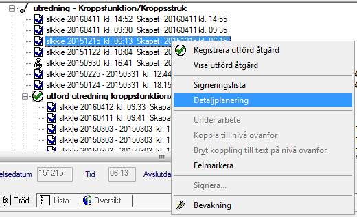 8 (14) Dagens datum och aktuellt klockslag är förvalt och kan ändras vid behov. När du väljer Ej utförd, släcks informationen om Titel och rutan för koder.