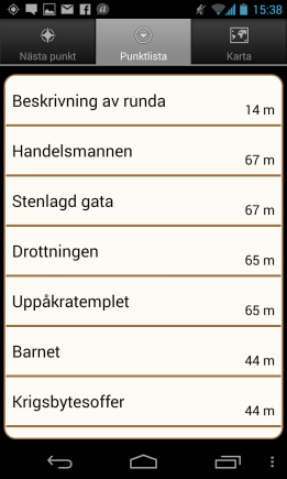 VÄLJA RUNDA De rundor som du har laddat ner visas i en lista. Välj den runda du vill börja med genom att klicka på den. Om du ångrar dig, gå tillbaka med telefonens tillbaka-knapp.