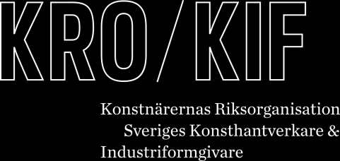 Stockholm, 17-02-13 www.kro.se Bild- och formkonsten i siffror 2016 SAMMANFATTNING.